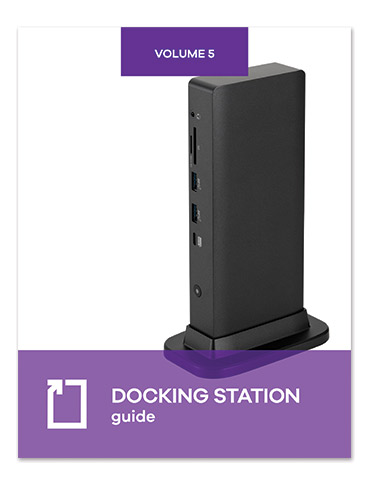 Docking Station Guide Docking Station Guide